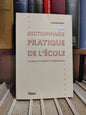Boissy - Dictionnaire pratique de l'école