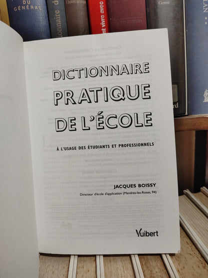 Boissy - Dictionnaire pratique de l'école