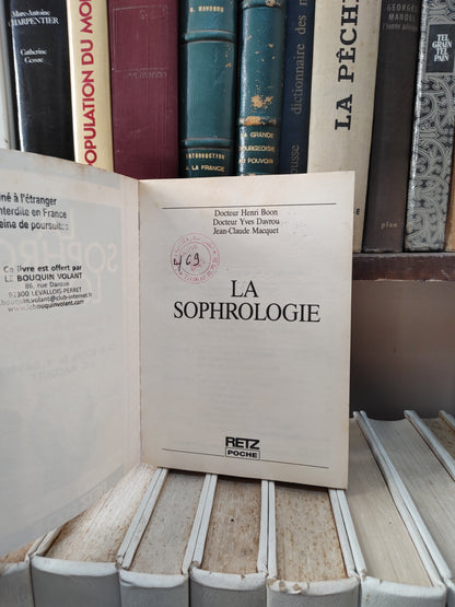 Boon - La sophrologie : Une révolution en psychologie pédagogie, médecine