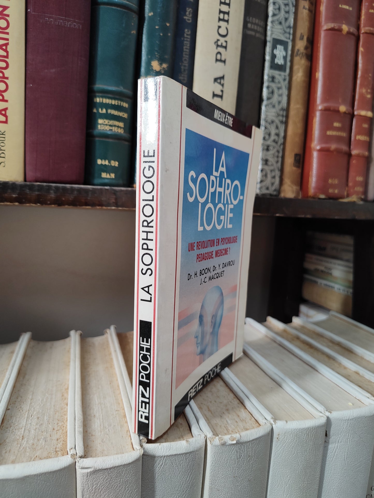 Boon - La sophrologie : Une révolution en psychologie pédagogie, médecine