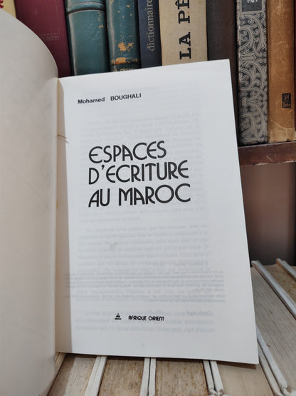 Boughali - Espaces d'écriture au Maroc