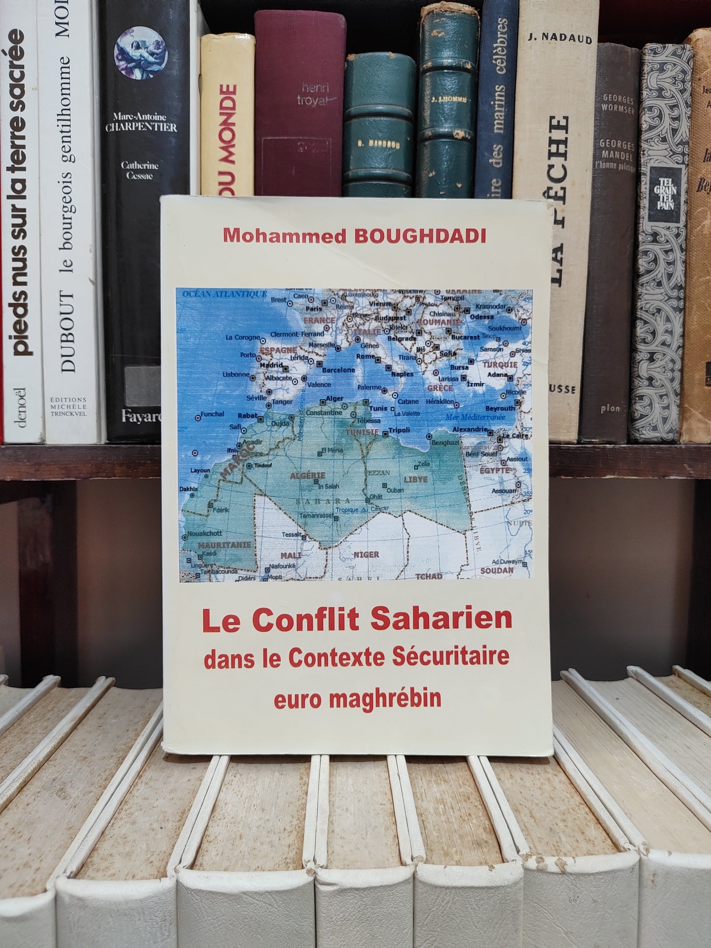 Boughdadi - Le conflit saharien dans le contexte sécuritaire euro maghrébin
