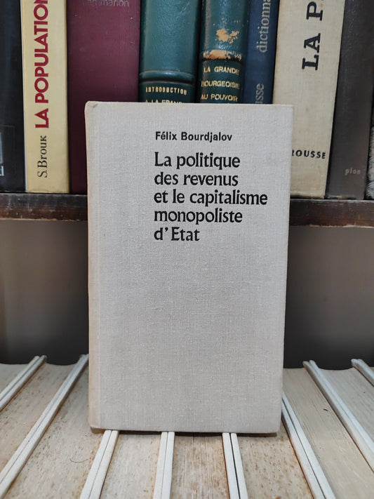 Bourdjalov - La politique des revenus et le capitalisme monopoliste d'État