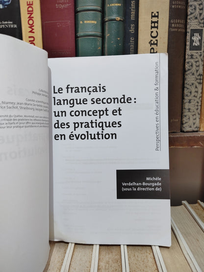 Bourgade - Le français langue seconde : un concept et des pratiques en évolution