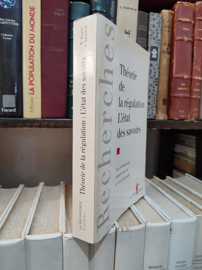 Boyer - Théorie de la régulation L'état des savoirs