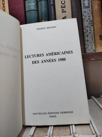 Brodin - Présences contemporaines ; Lectures américaines des années 80