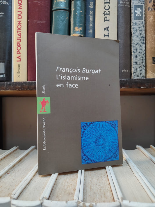 Burgat - L'islamisme en face