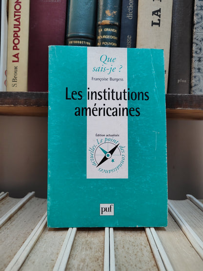 Burgess - Les institutions américaines