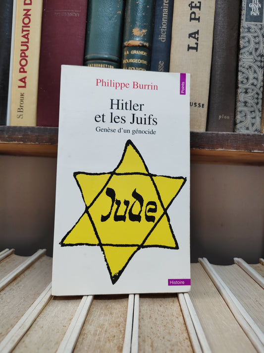 Burrin - Hitler et les Juifs : Genèse d'un génocide