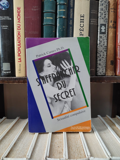 Carnes - S'affranchir du secret : sexualité compulsive