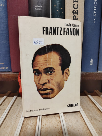 Caute - Frantz Fanon