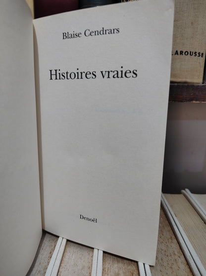 Cendrars - Histoires vraies