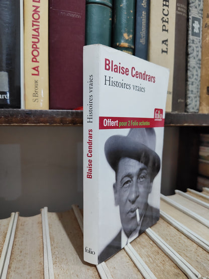 Cendrars - Histoires vraies