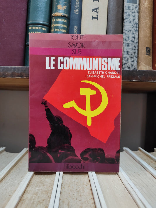 Chandet - Tout savoir sur : Le communisme