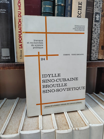Cheng - Idylle Sino-Cubaine brouille Sino-Soviétique