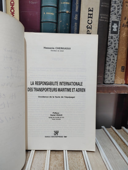 Cherkaoui - La responsabilité internationale des transporteurs maritime et aérien