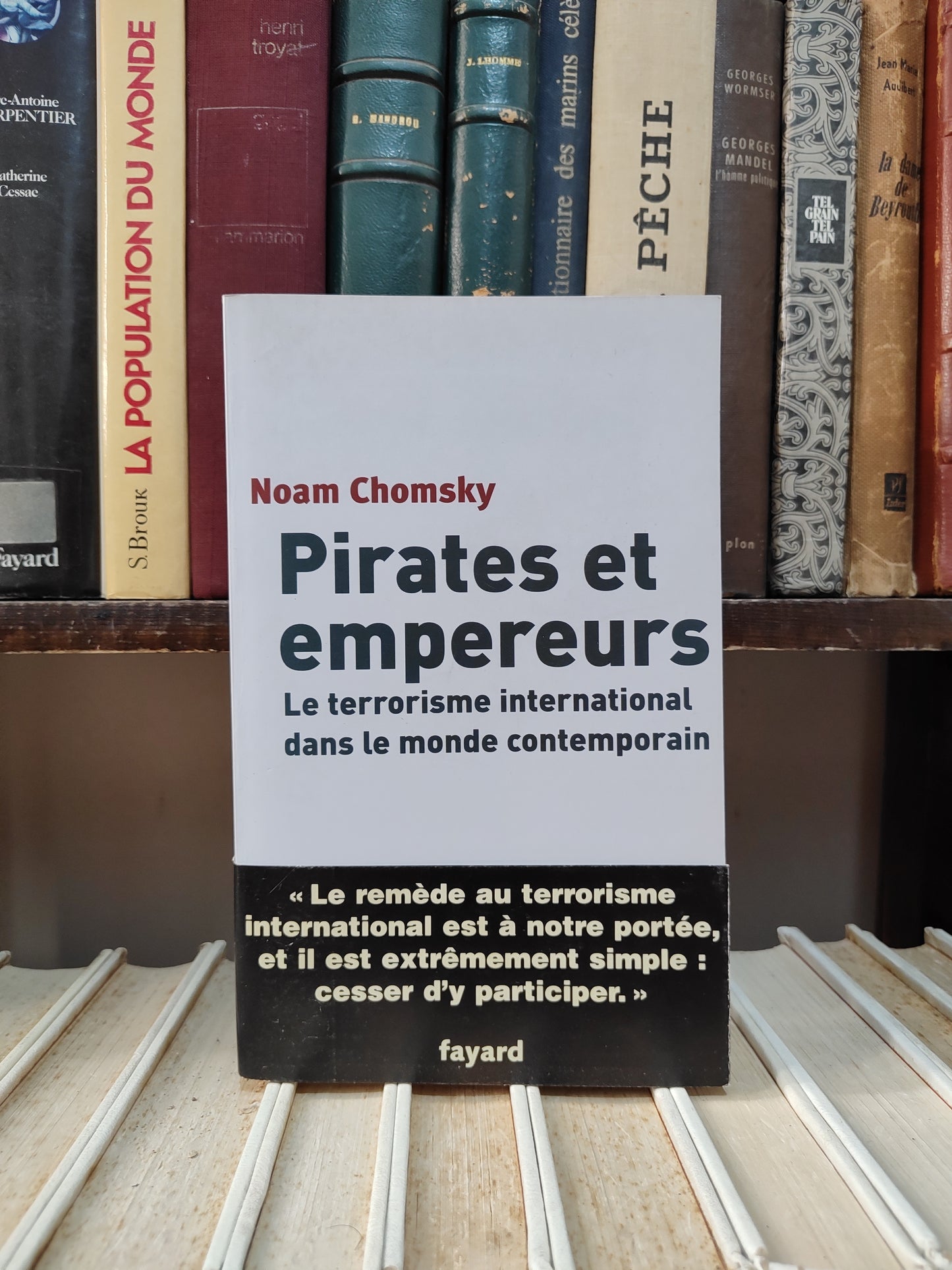 Chomsky - Pirates et empereurs ; Le terrorisme international dans le monde contemporain