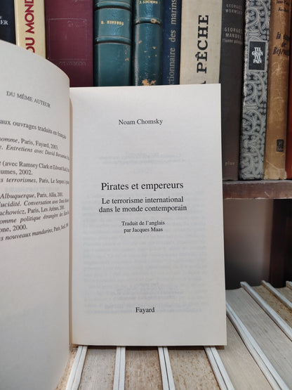 Chomsky - Pirates et empereurs ; Le terrorisme international dans le monde contemporain