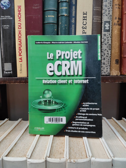 Cinquin - Le projet eCRM : Relation client et internet