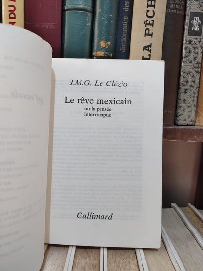 Clézio - Le rêve mexicain ou la pensée interrompue