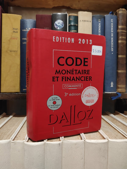 Code monétaire et financier 2013 dalloz