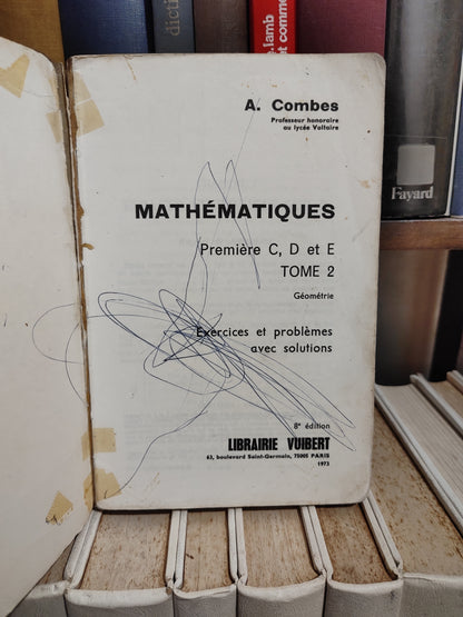 Combes - Mathématiques Première C D E Tome 2