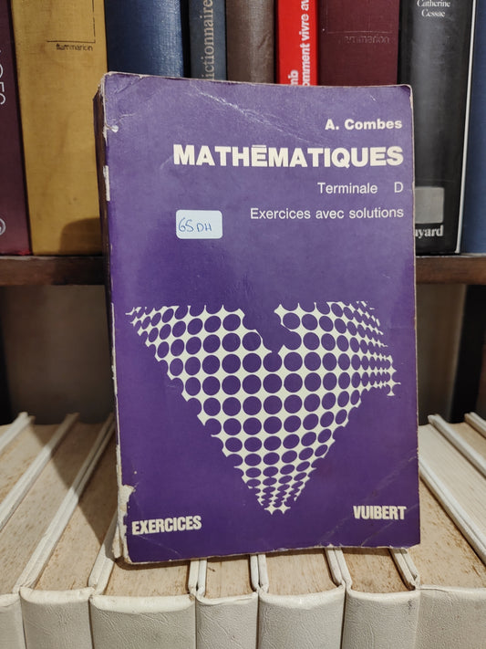 Combes - Mathématiques Terminale D