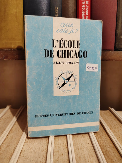 Coulon - L'école de Chicago Que sais je