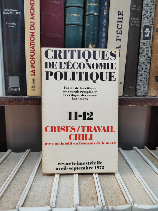 Critiques de l'économie politique 11-12 Crises / Travail Chili