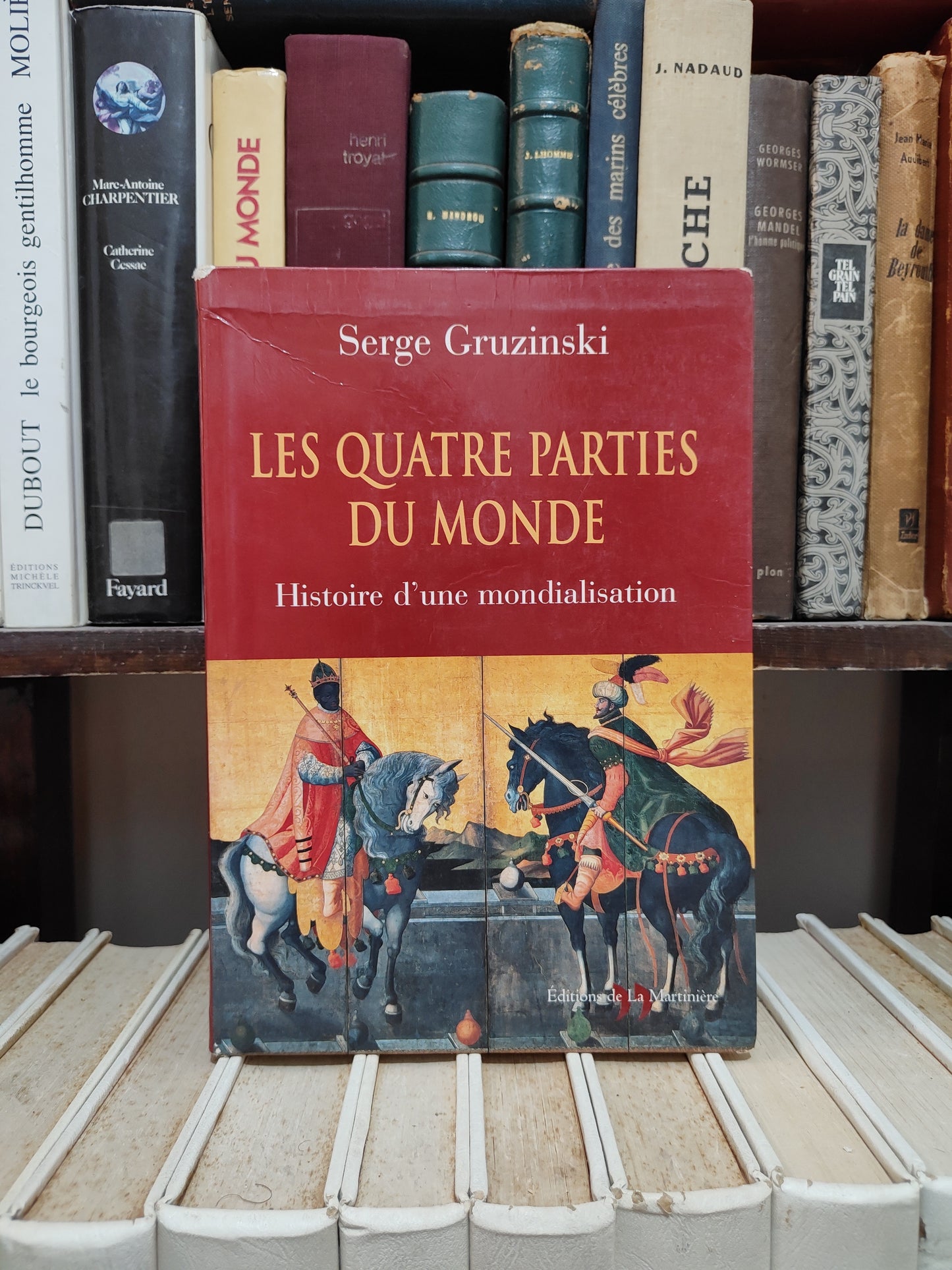 Cruzinski - Les quatre parties du monde : Histoire d'une mondialisation