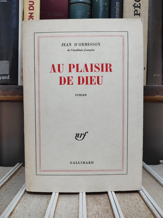 D'Ormesson - Au plaisir de dieu