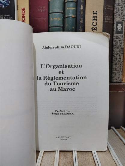 Daoudi - L'organisation et la réglementation du tourisme au Maroc