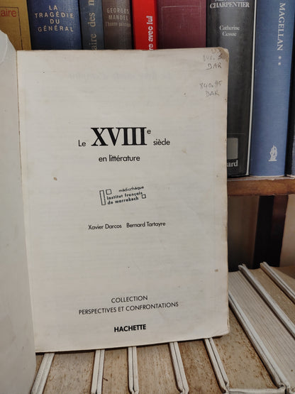 Darcos - Le XVIIIe siècle en littérature