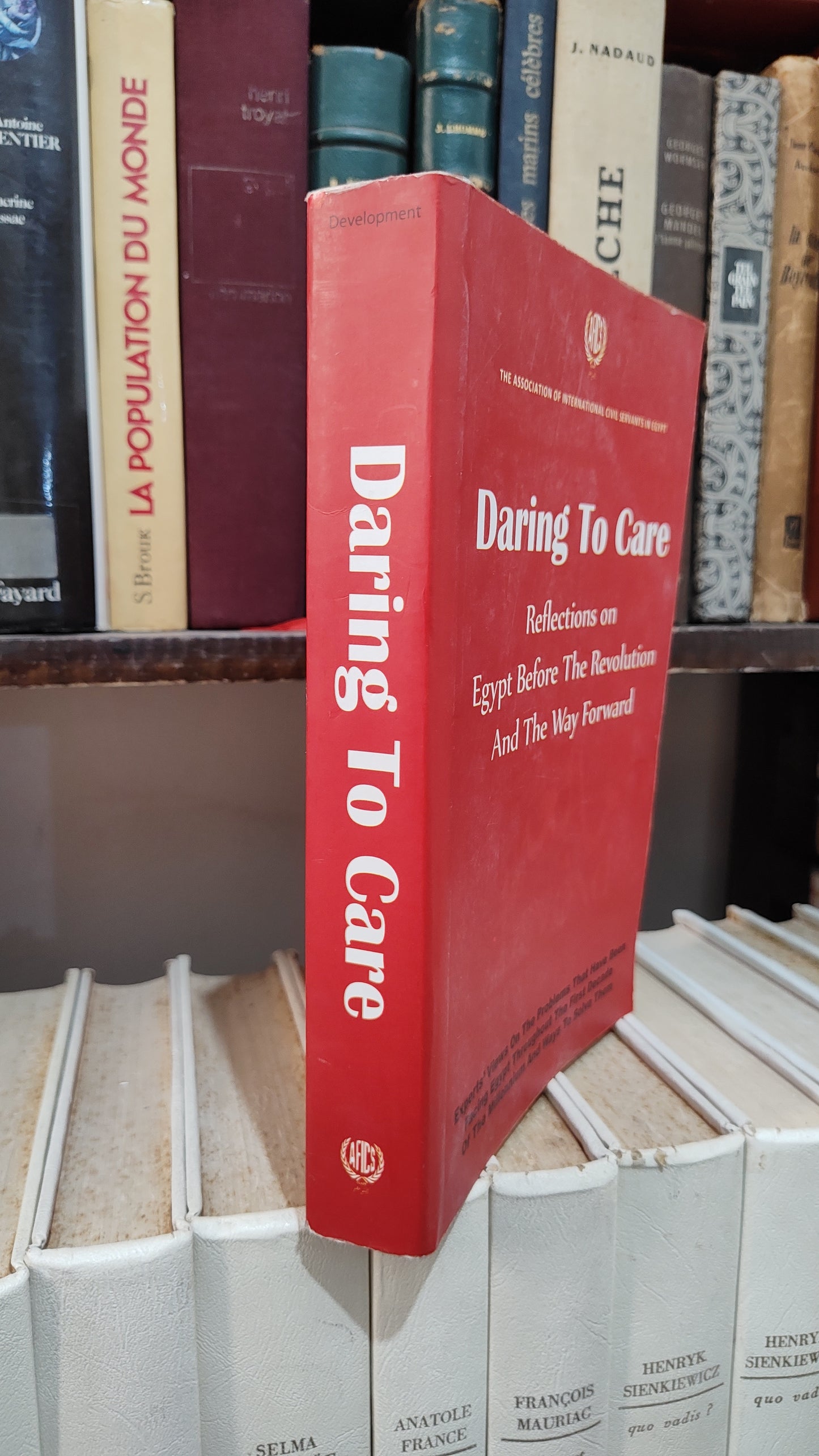 Daring to care : Reflections on Egypt before the revolution and the way forward