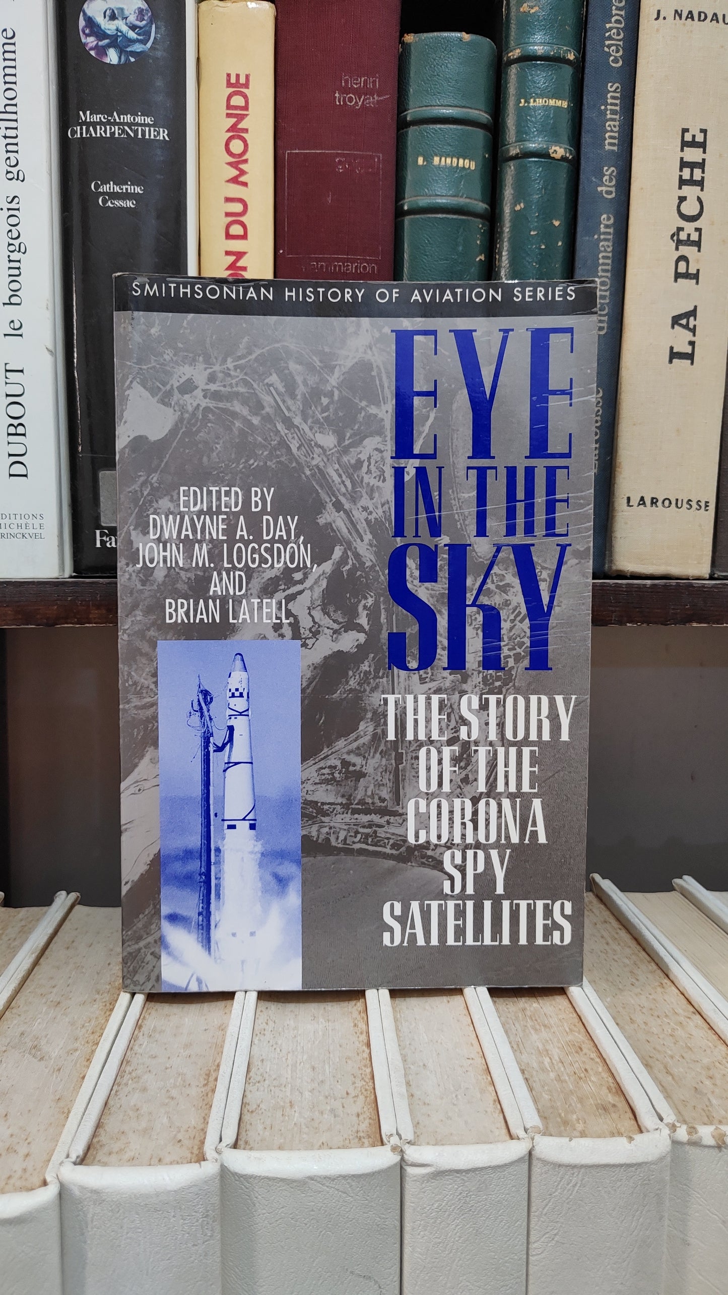 Day - Eye un the sky : The story of the corona spy satellites