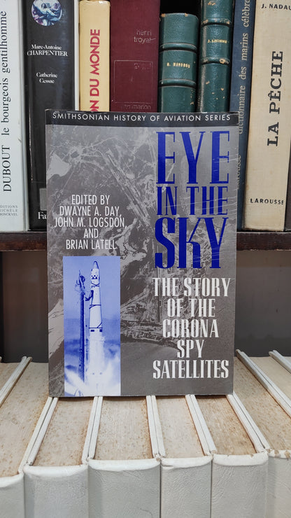 Day - Eye un the sky : The story of the corona spy satellites