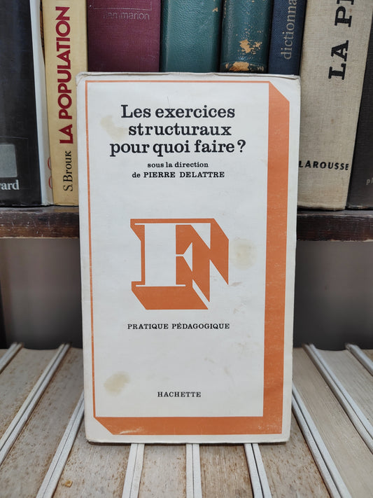 Delatre - Les exercices structuraux pour quoi faire