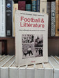 Delbourg - Football et Littérature ; une anthologie de plumes et de crampons