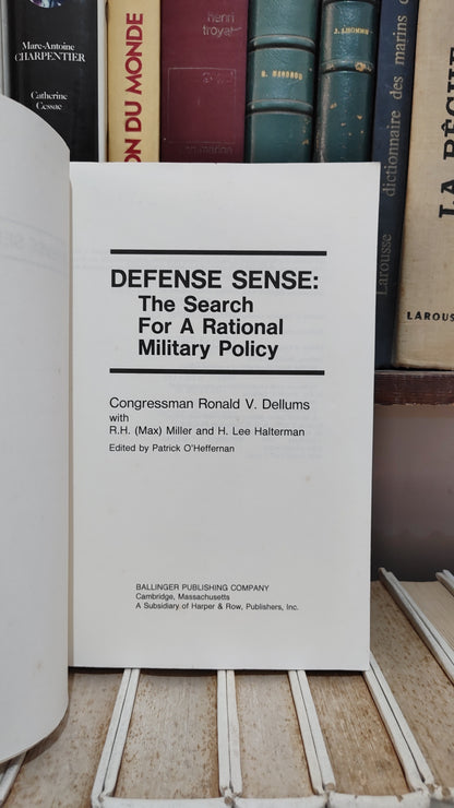 Dellums - deffense sense : The search for a rational military policy
