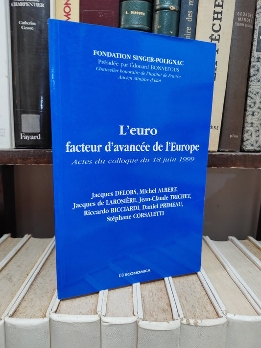Delors - L'euro facteur d'avancée de l'Europe