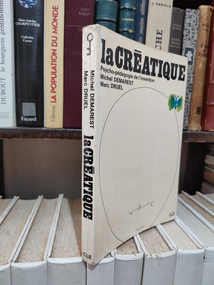 Demarest - La créatique : Psycho-pédagogie de l'invention