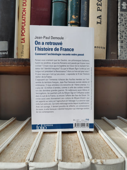 Demoule - On a retrouvé l'histoire de France