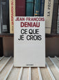 Deniau - Ce que je crois