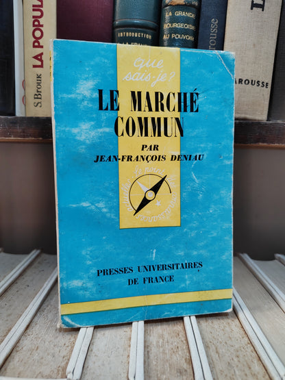 Deniau - Le marché commun ; que sais-je