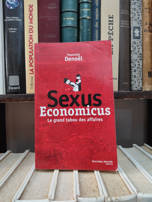 Denoël - Sexus economicus le grand tabou des affaires