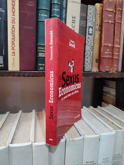 Denoël - Sexus economicus le grand tabou des affaires