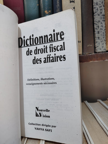 Dictionnaire de droit fiscal des affaires
