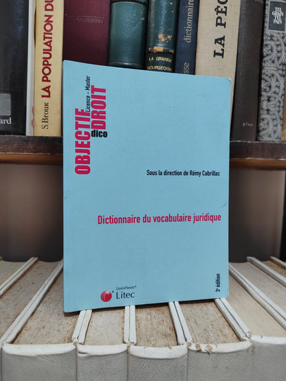 Dictionnaire du Vocabullaire juridique Objectif droit