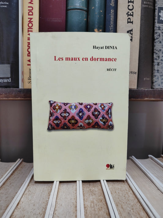 Dinia - Les maux en dormance récit