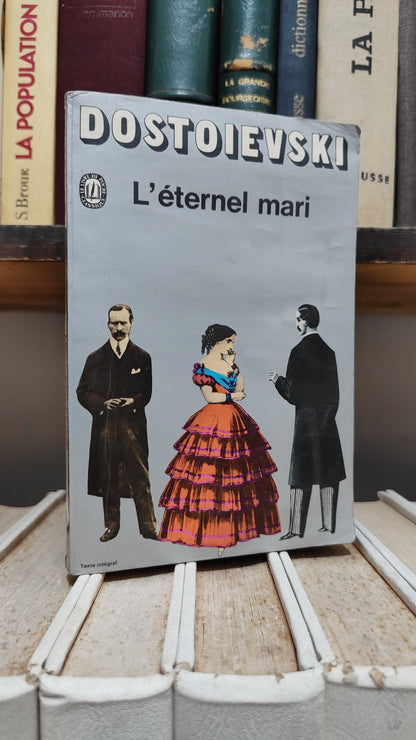 Dostoïevski - L'éternel mari